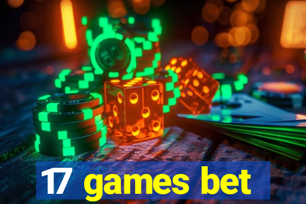 17 games bet